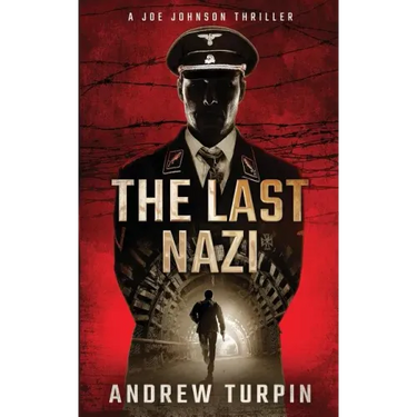 The Last Nazi: A Joe Johnson Thriller, Book 1