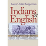 Indians and English: Facing Off in Early America