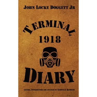 Terminal Diary 1918: WWI at the Front