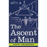 The Ascent of Man