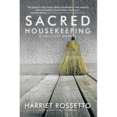 Sacred Housekeeping: A Spiritual Memoir