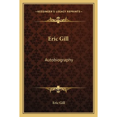 Eric Gill: Autobiography
