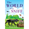 The World Is a Sniff