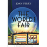 The World's Fair: A Picaresque Novel