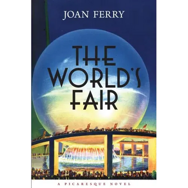 The World's Fair: A Picaresque Novel