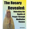 The Rosary Revealed
