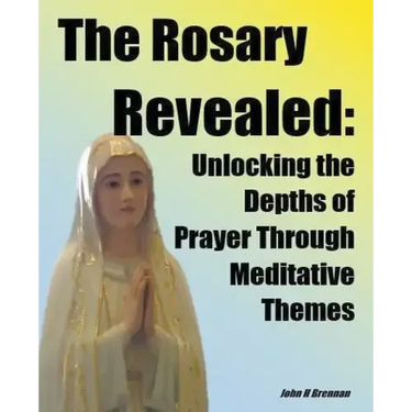 The Rosary Revealed