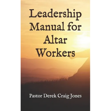 Leadership Manual for Altar Workers