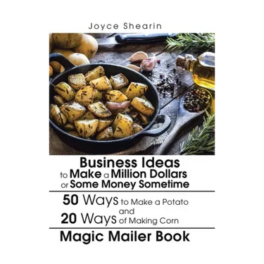 Business Ideas to Make a Million Dollars or Some Money Sometime