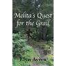 Melita´s Quest for the Grail