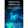 Pernicious Marine Life: A Guide to Venomous and Poisonous Marine Animals