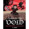 Closer to the Void: Ozy and Millie 2006-2007