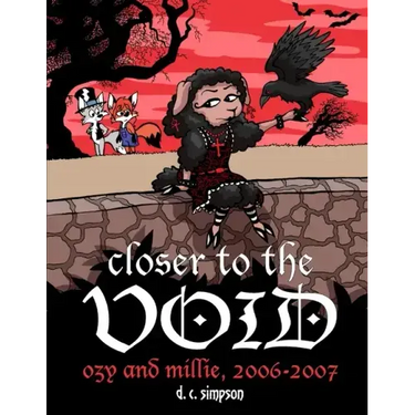 Closer to the Void: Ozy and Millie 2006-2007