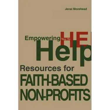 Empowering You To Help: Resources for Faith-Based Non-Profits
