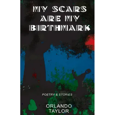 My Scars Are My Birthmark