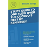 Study Guide to One Flew Over the Cuckoo's Nest by Ken Kesey