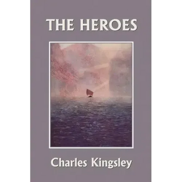 The Heroes, Illustrated Edition (Yesterday's Classics)