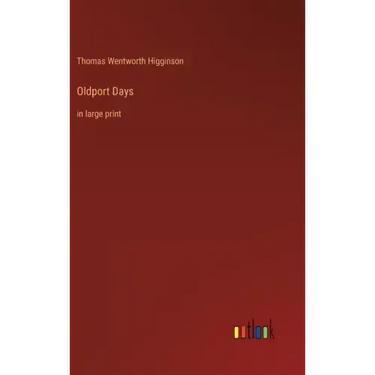 Oldport Days: in large print
