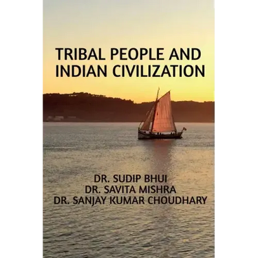 Tribal People and Indian Civilization