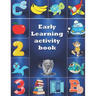 Early Learning Activity Book: Practice for Kids, alphabet's Tracing, Letters, words, and sentences . Fun activity book