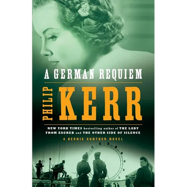 A German Requiem: A Bernie Gunther Novel