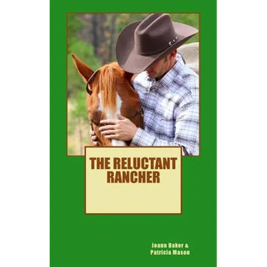 The Reluctant Rancher
