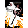 Ten Arrows of Iron