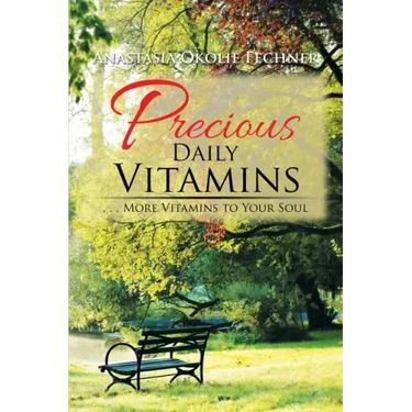 Precious Daily Vitamins: . . . More Vitamins to Your Soul