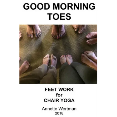 Good Morning Toes: Feet Work for Chair Yoga