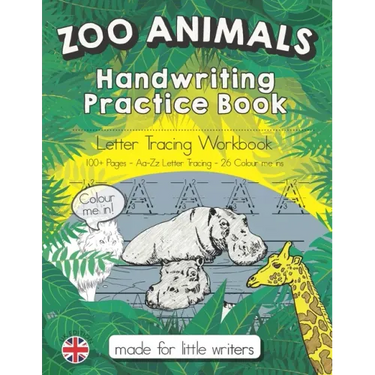 Zoo Animals Handwriting Practice Book: Letter Tracing Workbook For Reception KS1 & KS2