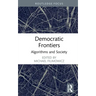 Democratic Frontiers: Algorithms and Society