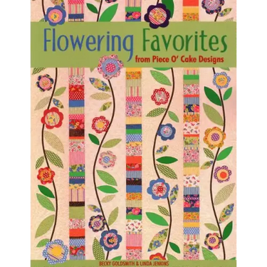 Flowering Favorites from Piece O' Cake D