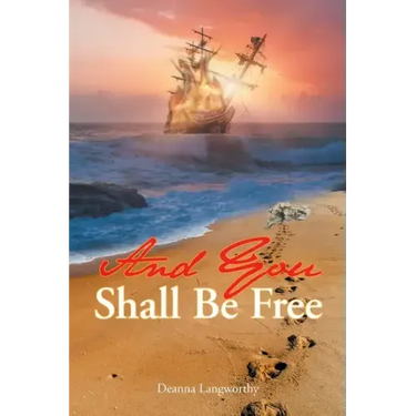 And You Shall Be Free