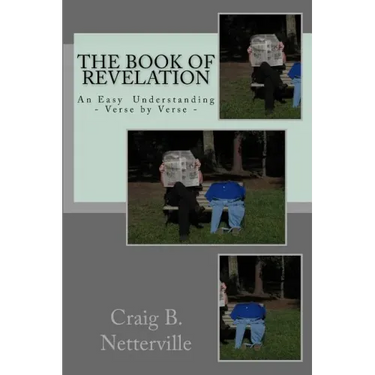 The Book of Revelation: An Easy Understanding Verse by Verse