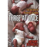 Three at Once: Tips and Hints for the Parents of Triplets