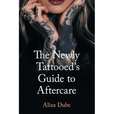 The Newly Tattooed's Guide to Aftercare