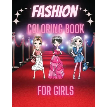 Fashion Coloring Book For Girls: Cute Design and Wonderful Dresses coloring pages with Beauty Fashion Style for Kids and Teens.