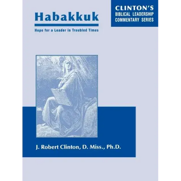 Habakkuk--Hope for a Leader In Troubled Times