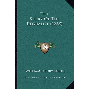 The Story Of The Regiment (1868)