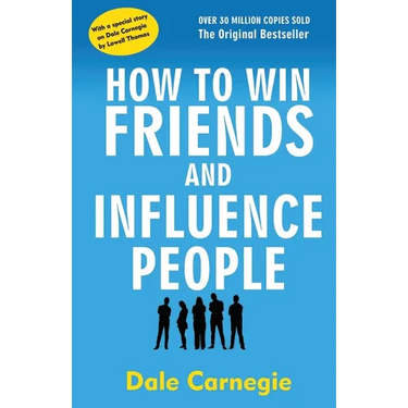 How to Win Friends and Influence People