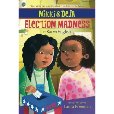 Nikki and Deja: Election Madness: Nikki and Deja, Book Four