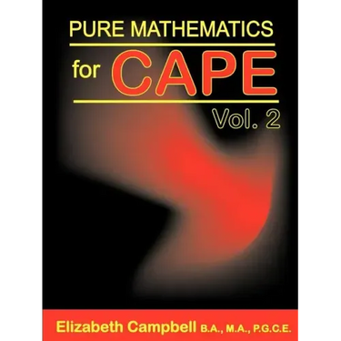 Pure Mathematics for Cape Volume 2