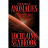 The Martian Anomalies: A Photographic Search for Intelligent Life on Mars