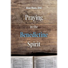 Praying in the Benedictine Spirit