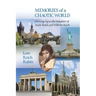 Memories of a Chaotic World: Growing Up as the Daughter of Annie Reich and Wilhelm Reich