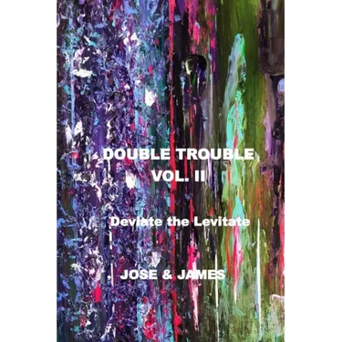 Double Trouble Vol II - Deviate the Levitate
