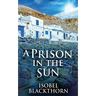 A Prison In The Sun