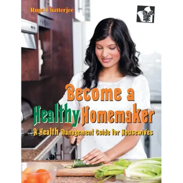 Become a Healthy Homemaker