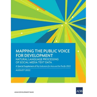 Mapping the Public Voice for Development--Natural Language Processing of Social Media Text Data: A Special Supplement of Key Indicators for Asia and t