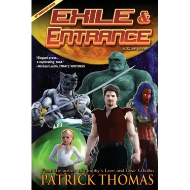 Exile & Entrance: A Xiles Novel